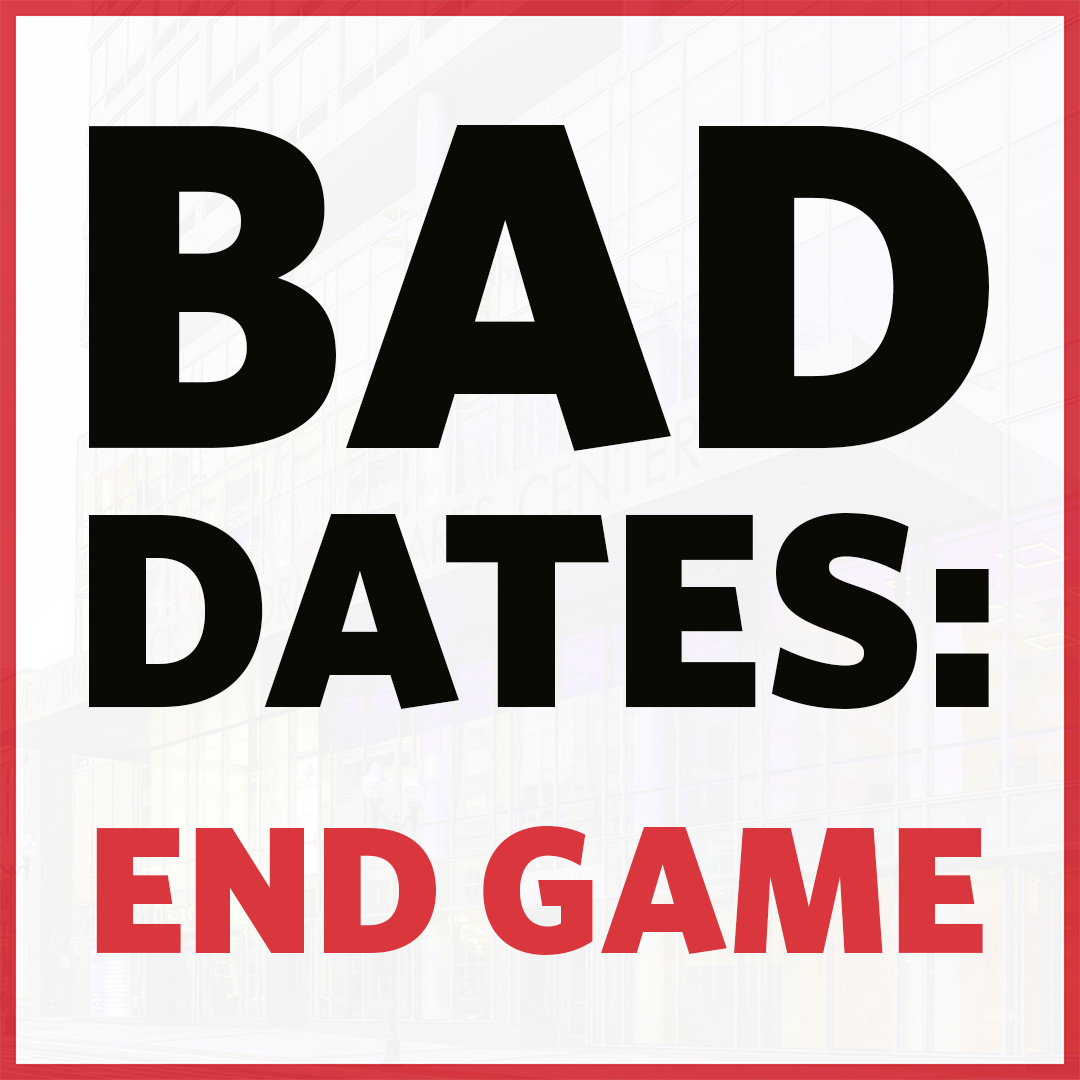 BAD DATES ENDGAME Announcement Card.png