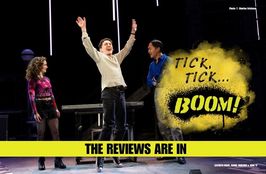 More Info for The Reviews Are In: tick, tick...BOOM!